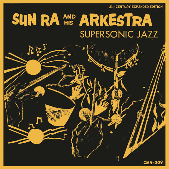 Supersonic Jazz (Expanded Edition) | Sun Ra & His Arkestra | Sun Ra