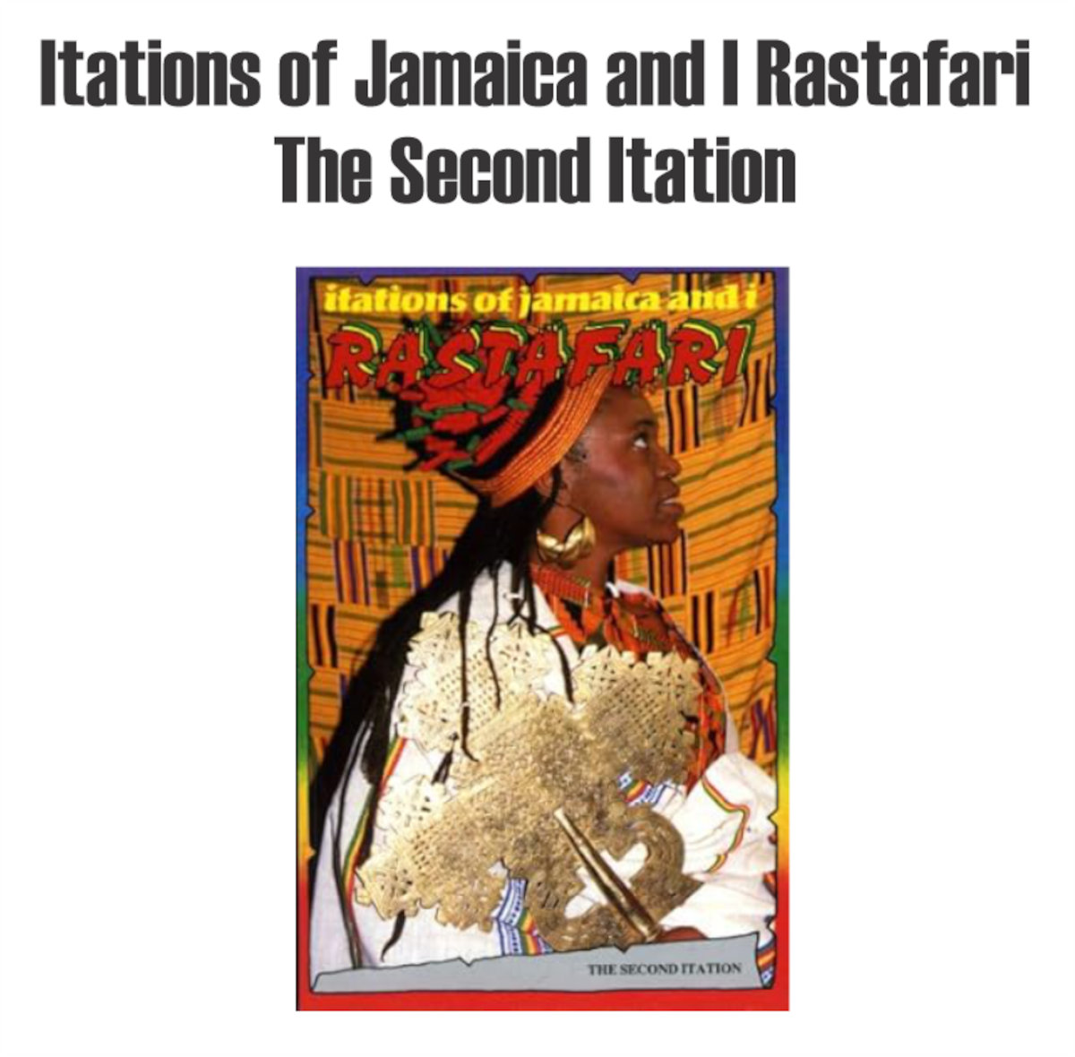 Itations of Jamaica and I RastafarI (editions 1,2 and 3 = complete