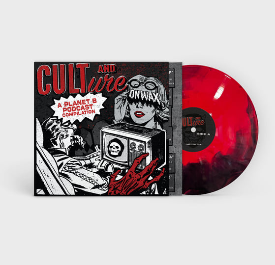 Cult and Culture - A Planet B Podcast Compilation LP | Three One G