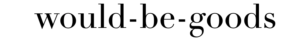 Would–Be–Goods — Photo