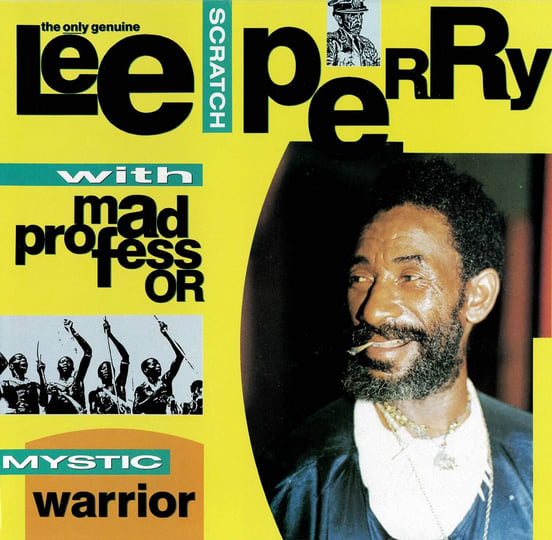 Mystic Warrior | Lee Scratch Perry and Mad Professor | Lee Scratch