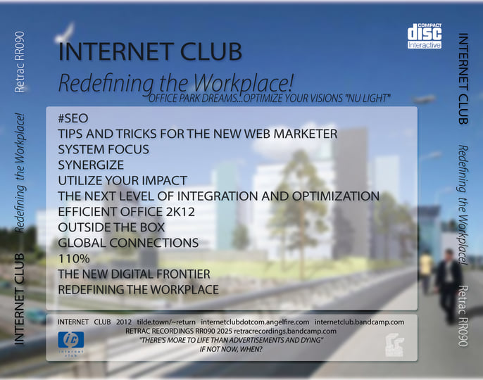 REDEFINING THE WORKPLACE | INTERNET CLUB | Retrac Recordings
