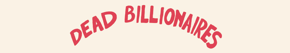 Dead Billionaires — Photo