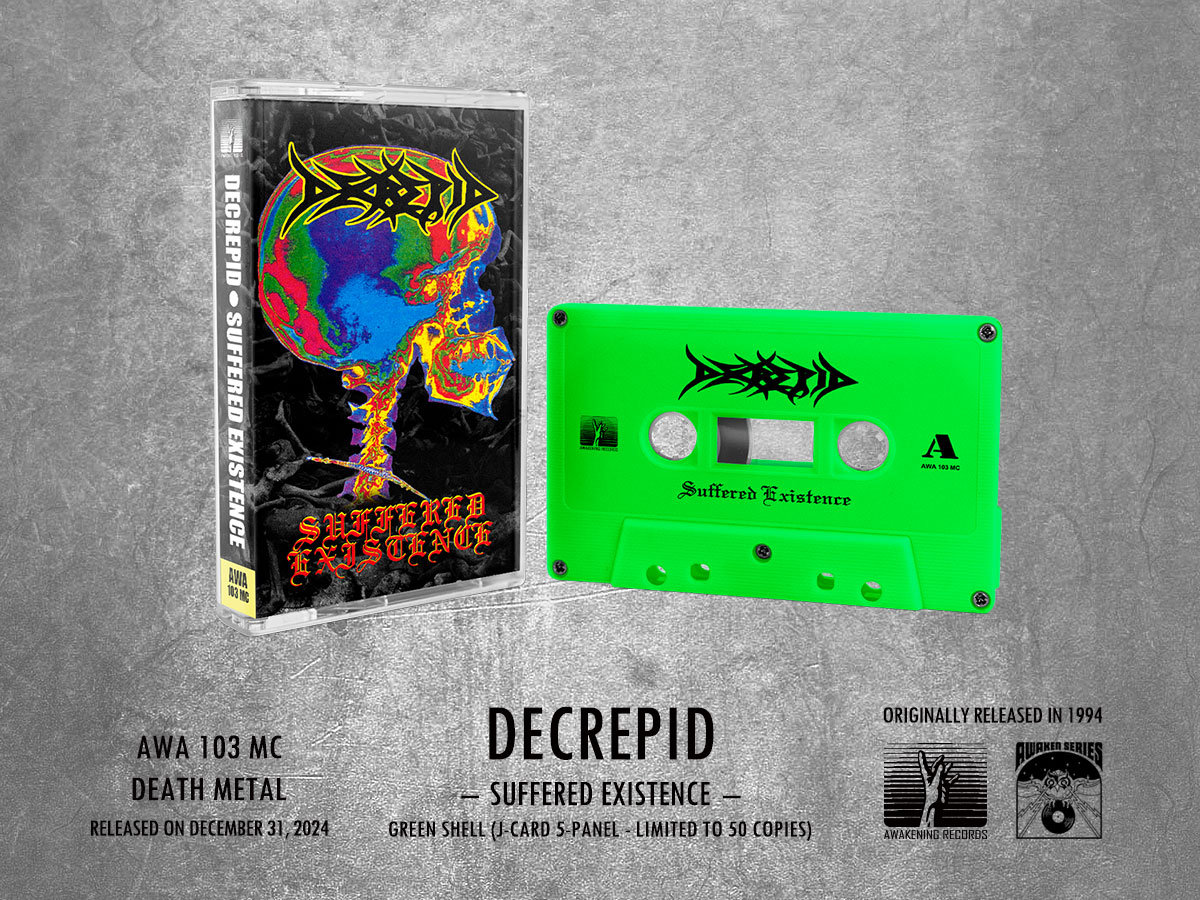 Suffered Existence | DECREPID | Awakening Records