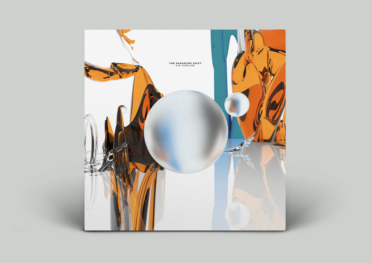 The Paradigm Shift | Kid Sublime | Natural Element