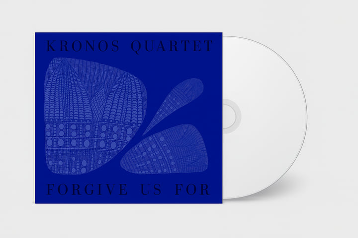 Forgive Us For | Kronos Quartet