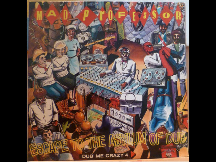 Dub Me Crazy 4: Escape To The Asylum Of Dub | Mad Professor