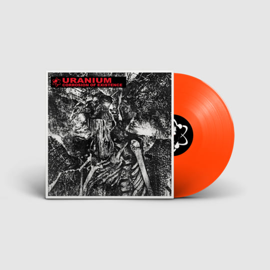 Corrosion of Existence | URANIUM | Sentient Ruin Laboratories