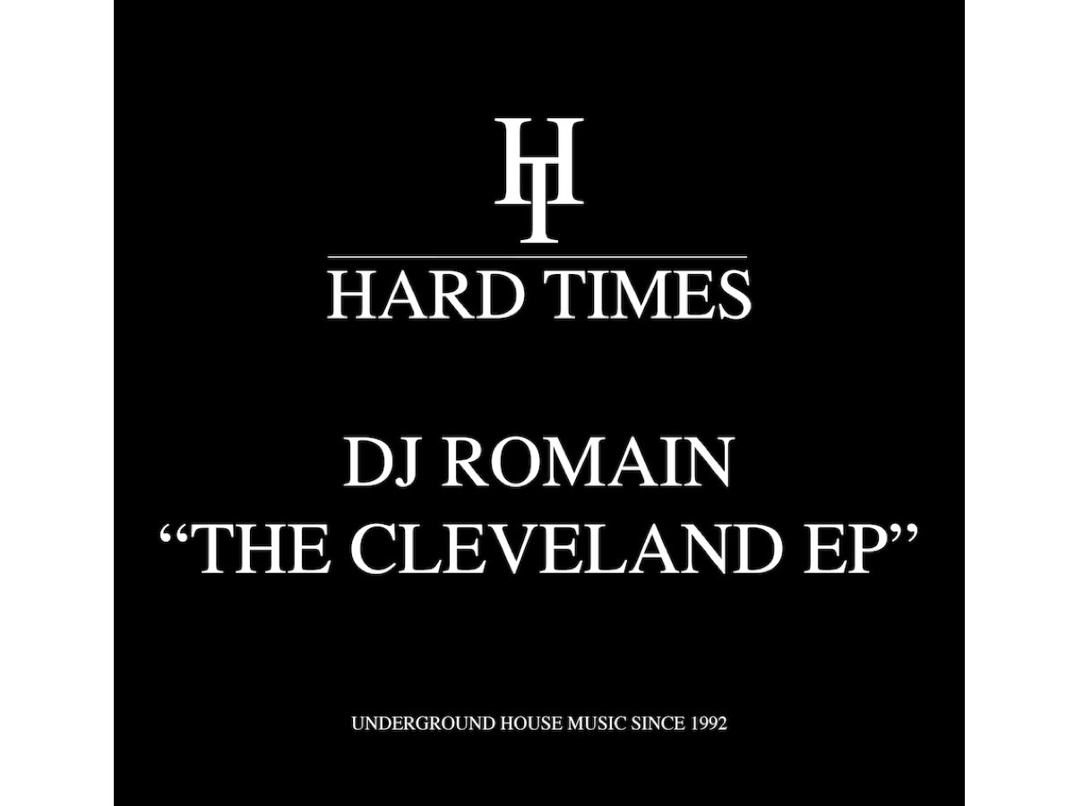 The Cleveland EP | DJ Romain | Hard Times