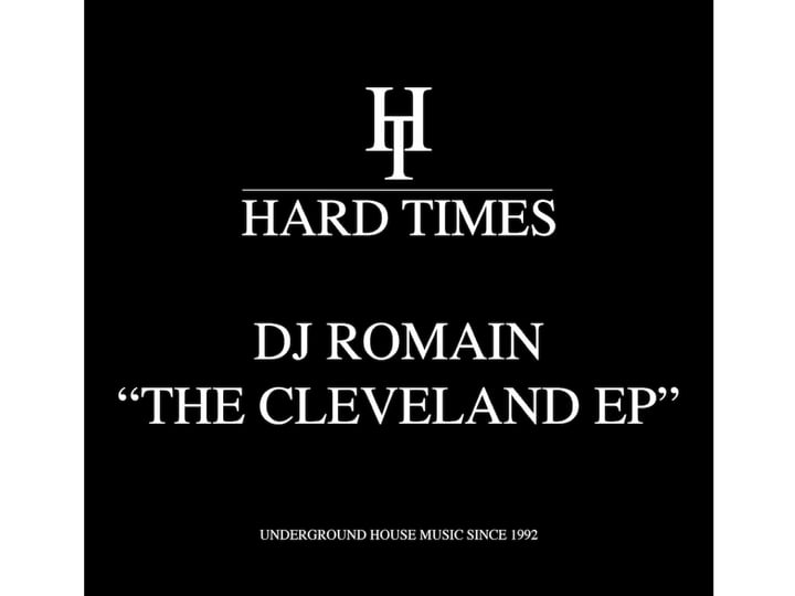 The Cleveland EP | DJ Romain | Hard Times