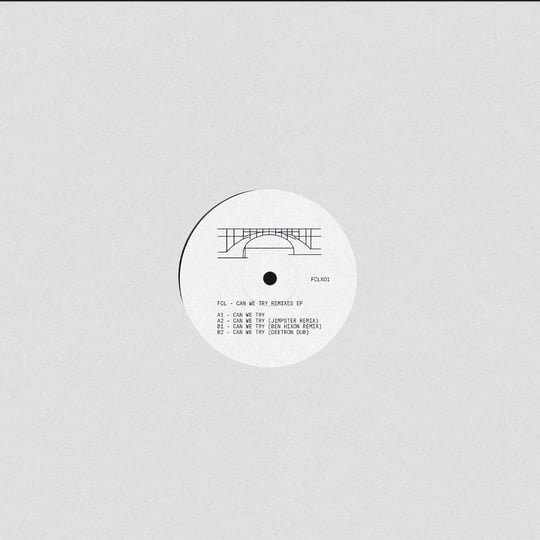 Can We Try' Remixes EP | FCL | Freerange Records
