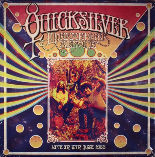 Live in San Jose - September 1966 | Quicksilver Messenger Service