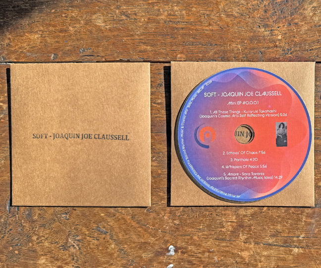 SOFT BY JOAQUIN JOE CLAUSSELL. A SPECIAL MAKESHIFT LIMITED CD