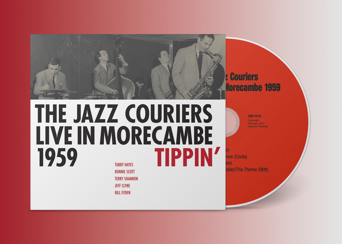 Tippin' - Live in Morecambe 1959 | The Jazz Couriers | Gearbox Records