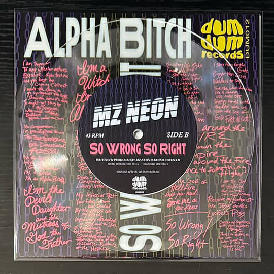 Alpha Bitch / So Wrong So Right | Mz Neon | Dum Dum Records