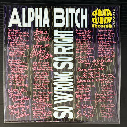 Alpha Bitch / So Wrong So Right | Mz Neon | Dum Dum Records