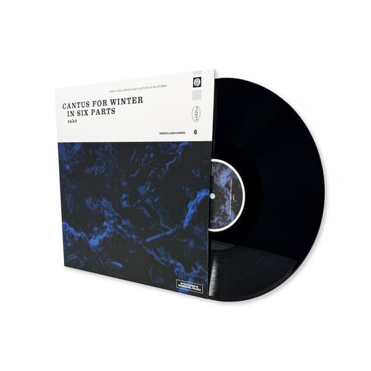 Cantus for Winter in Six Parts | zakè | Past Inside the Present