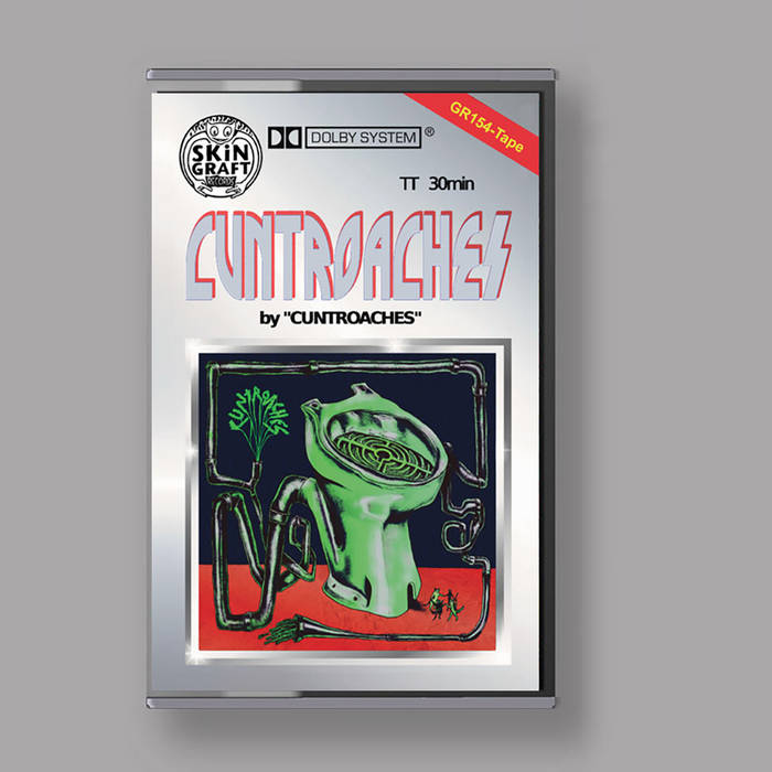 Cuntroaches – Cassette TAPE + Digital Download