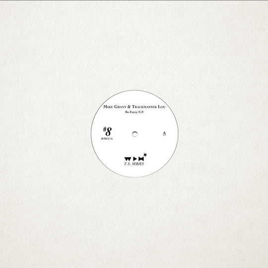 Mike Grant & Trackmaster Lou 'Re-Entry E.P.' | Mike Grant