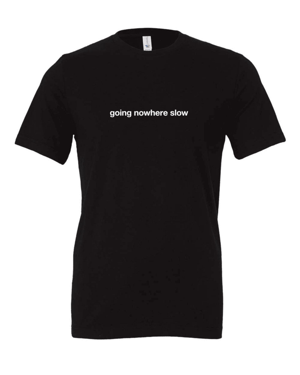 Mowhere Slower going nowhere slow t-shirt | kranky