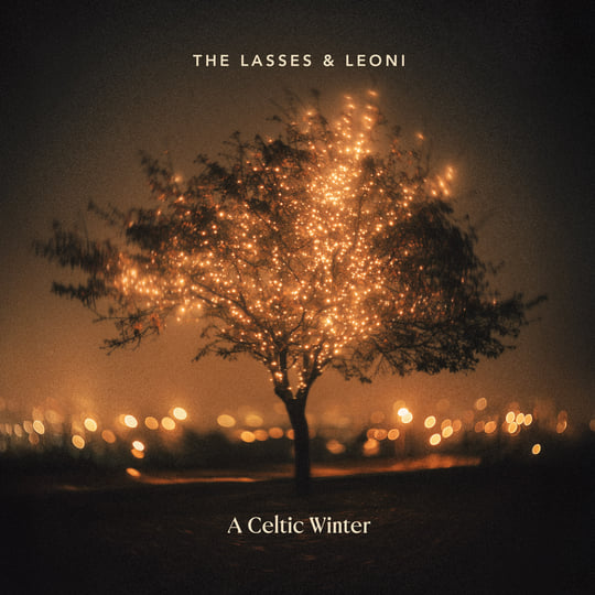 A Celtic Winter | The Lasses & Leoni | The Lasses