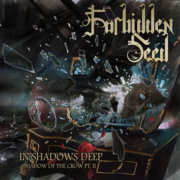 In Shadows Deep, Shadow of the Crow Pt. II | Forbidden Seed