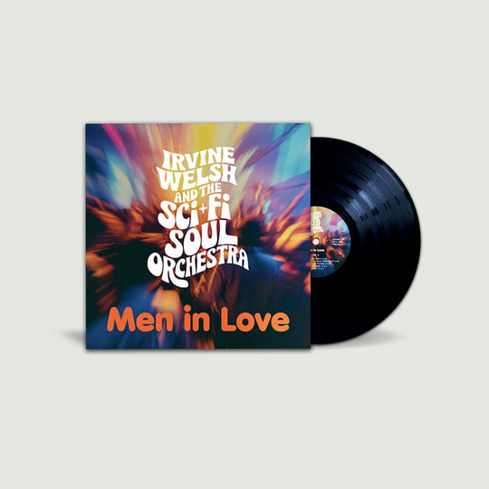 Men In Love | Irvine Welsh & The Sci-Fi Soul Orchestra