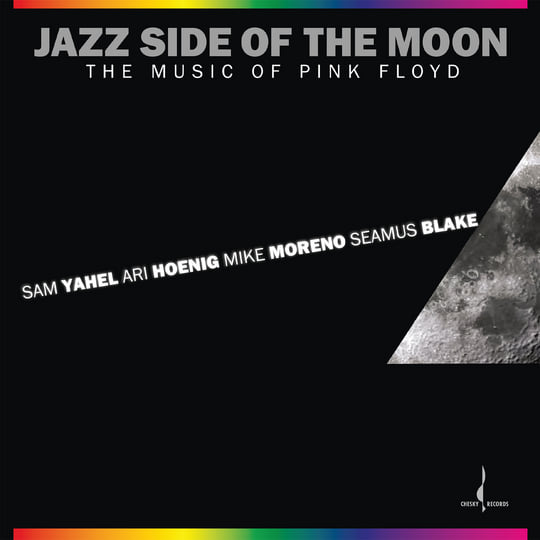 The Jazz Side Of The Moon | Seamus Blake, Sam Yahel, Mike Moreno