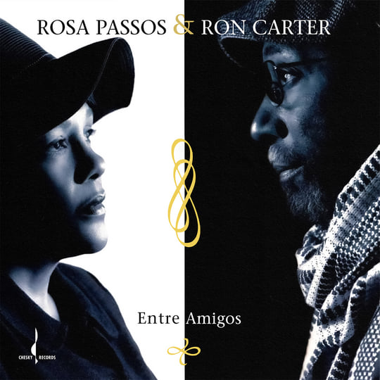Entre Amigos | Rosa Passos, Ron Carter | Chesky Records