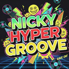 DJ NICKY HYPER GROOVE thumbnail