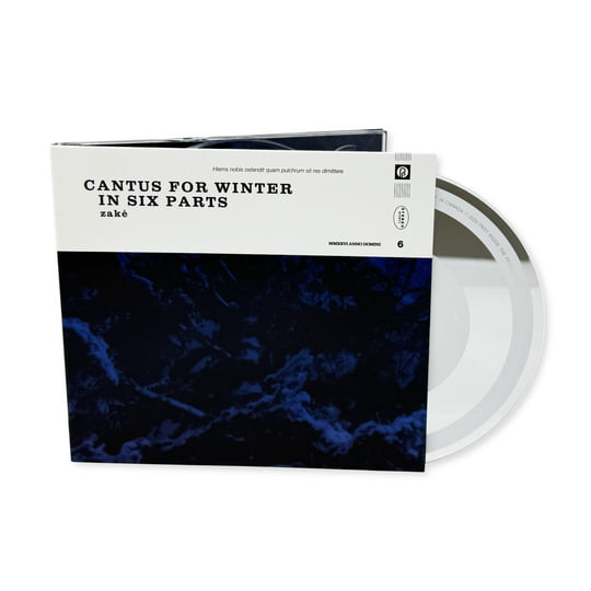 Cantus for Winter in Six Parts | zakè | Past Inside the Present
