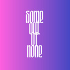 Some Out Of None thumbnail