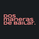 Dos Maneras de Bailar thumbnail