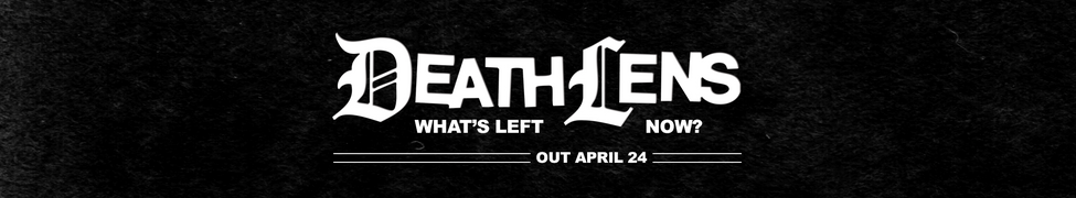 Death Lens — Photo