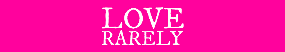 Love Rarely — Photo