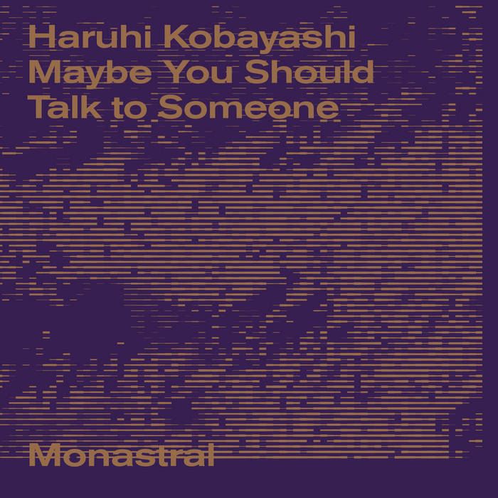Haruhi Kobayashi, “Maybe You Should Talk To Someone”