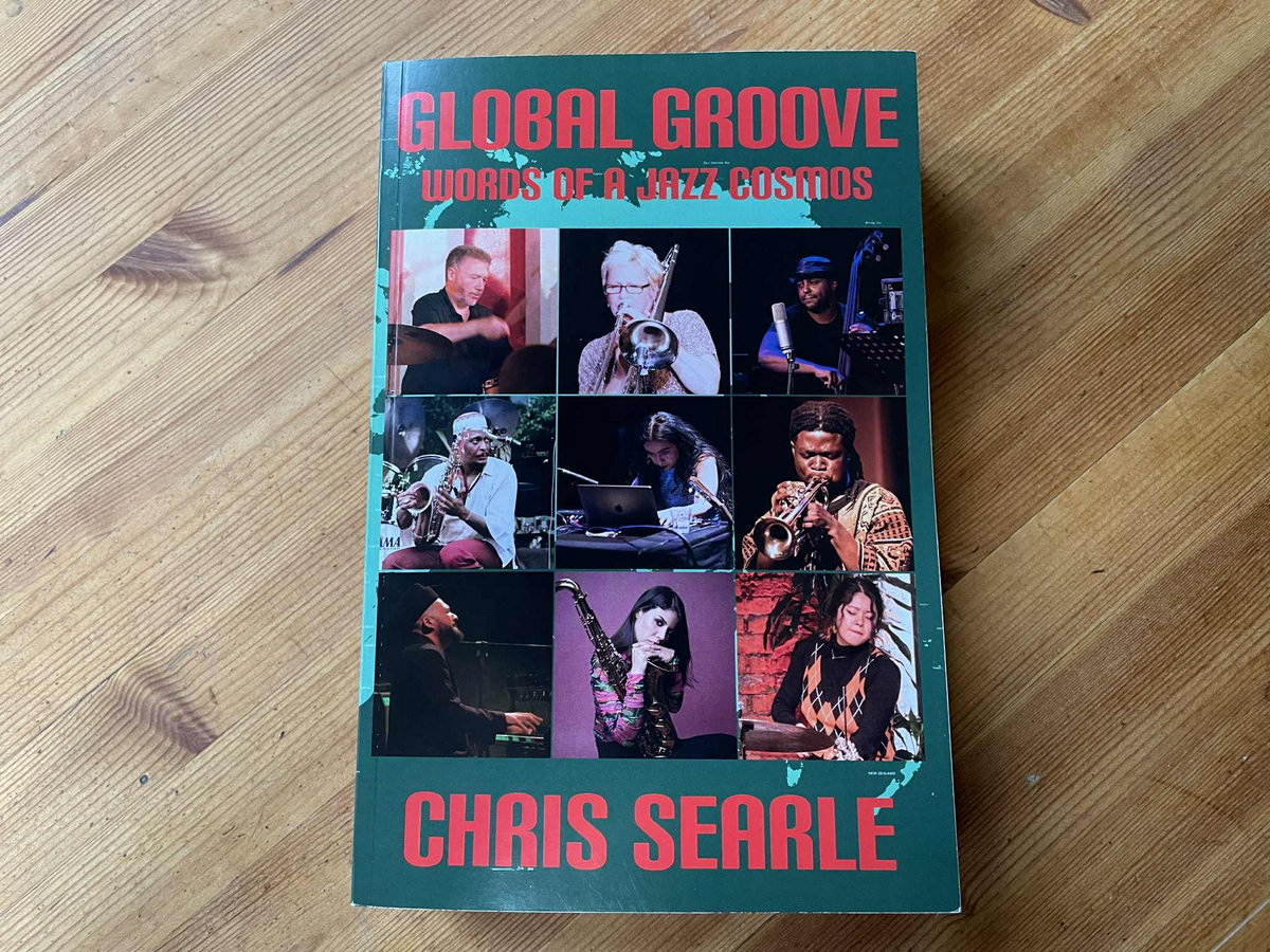 洋楽 Roland Belmares Global Groove Thrill CD Global Groove: Words of a Jazz Cosmos by Chris Searle | Jazz In