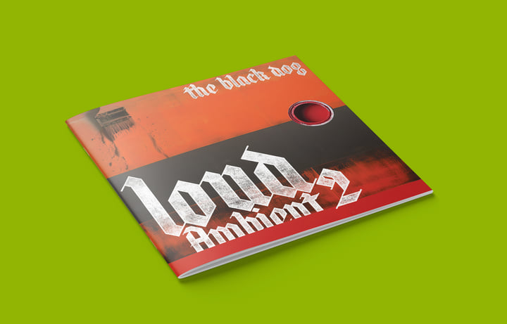 Loud Ambient 2 | The Black Dog