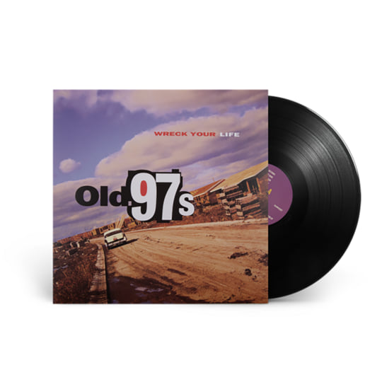Wreck Your Life | Old 97's