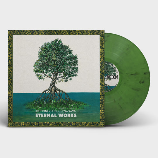 Eternal Works LP | Dubbing Sun & PiyaZawa | Moonshine Recordings