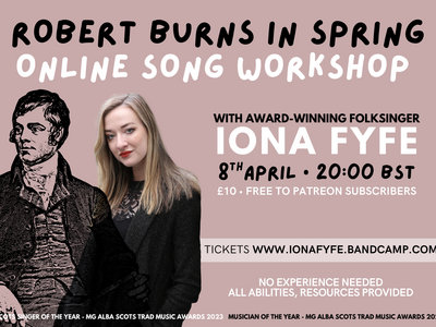 Robert Burns in Spring Song Workshop [Zoom] 8 April from Iona Fyfe