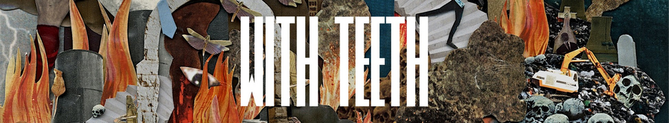 With Teeth — Photo