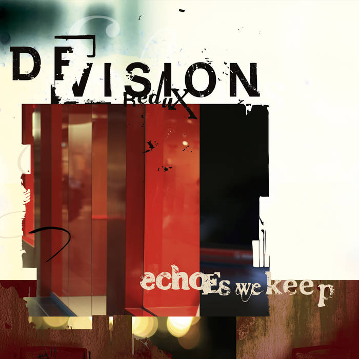 Echoes We Keep – Devision Redux - Echoes We Keep