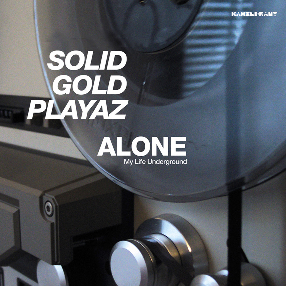 SOLID GOLD PLAYAZ - Alone - My Life Underground | SOLID GOLD