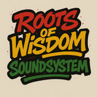 Roots of Wisdom Soundsystem thumbnail