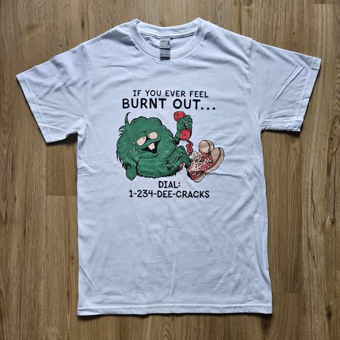 BURNT OUT T-Shirt
