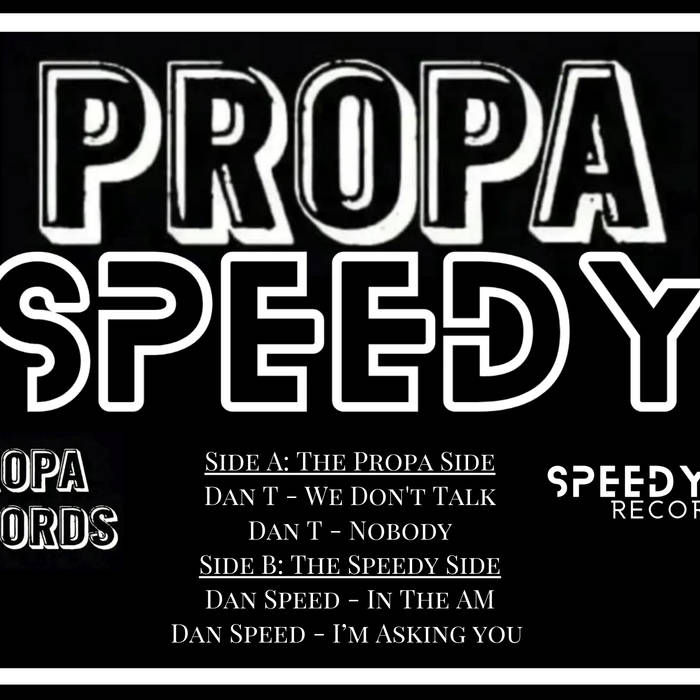Propa Running Dan T & Dan Speed - Propa Speedy - Limited run 12' Vinyl | FOMO Vinyl