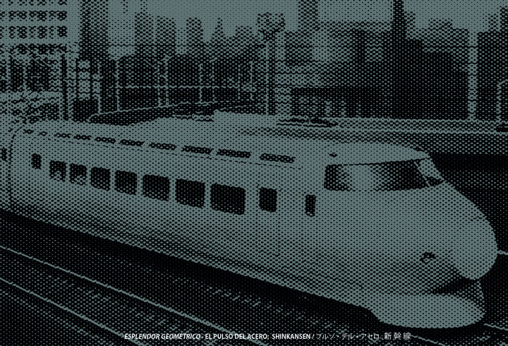 El Pulso del Acero: Shinkansen | ESPLENDOR GEOMÉTRICO