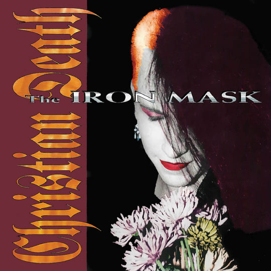 The Iron Mask (Bonus Track Version) | Christian Death