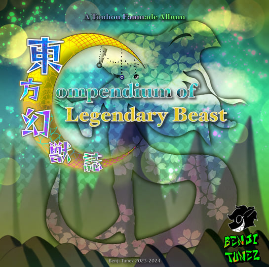 東方幻獣誌 ~ Compendium of Legendary Beast | Benji Tunez